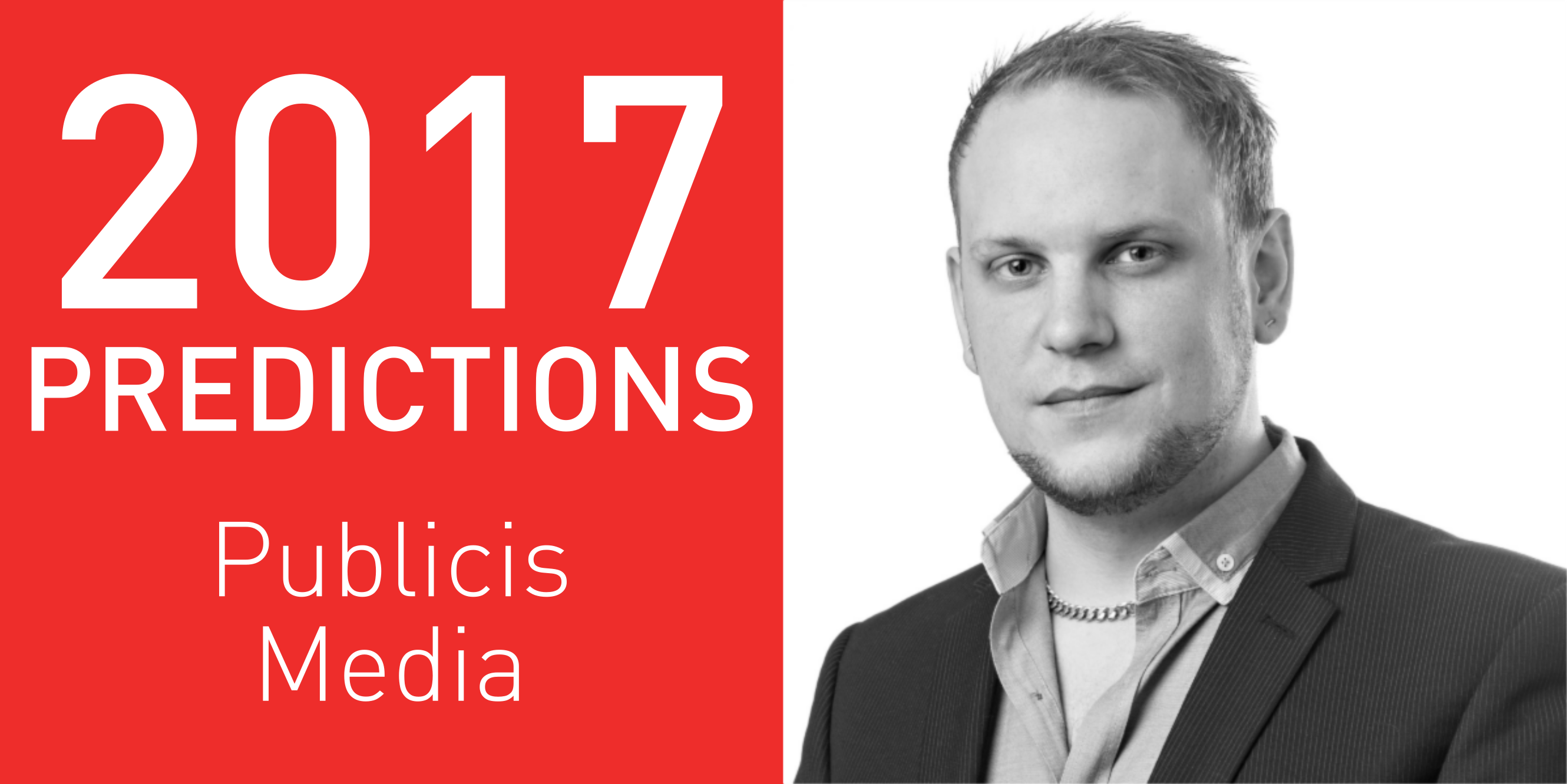 2017 predictions Publicis Media