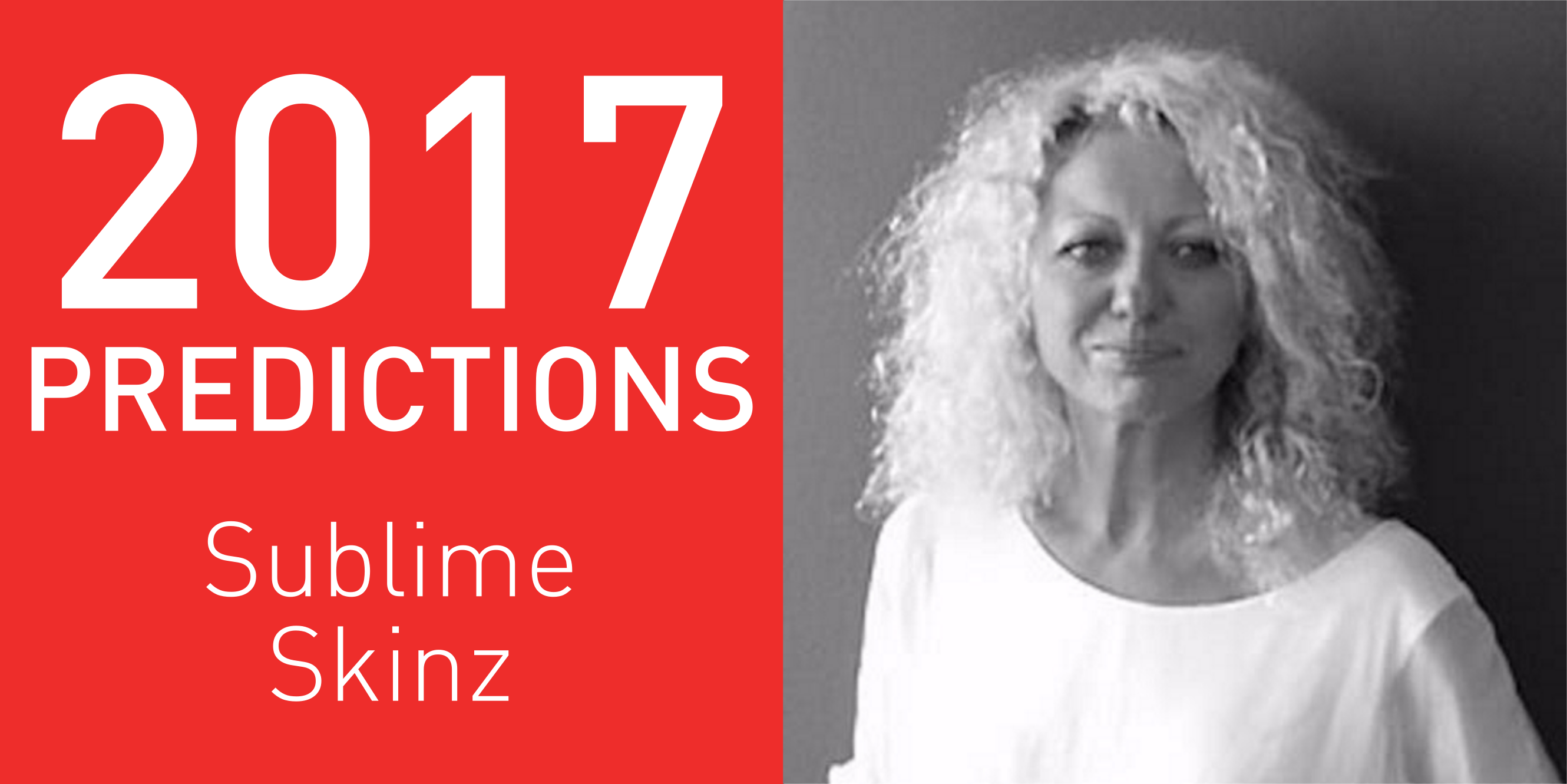2017 predictions Sublime Skinz