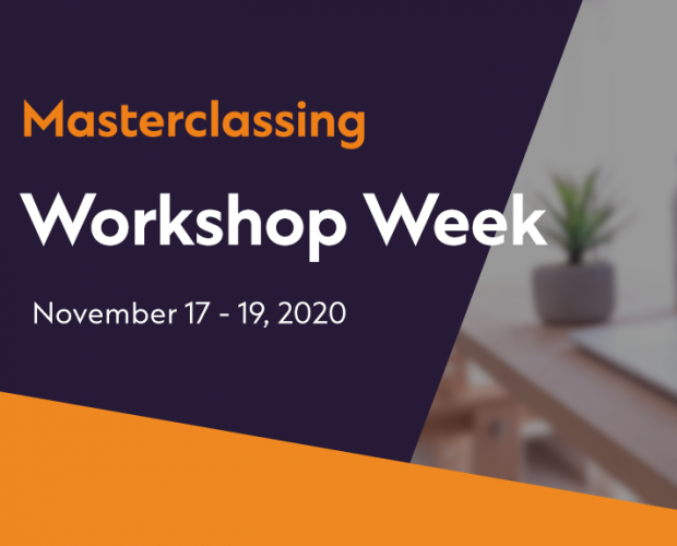 Have you signed up for our Masterclassing Workshop Week sessions?
