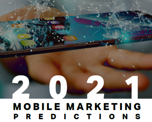 2021 Mobile Marketing Predictions