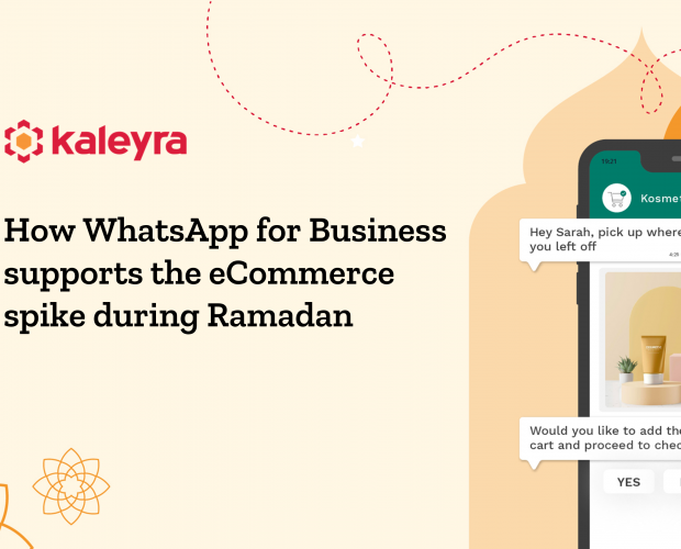 How WhatsApp for Business supports the eCommerce spike during Ramadan
